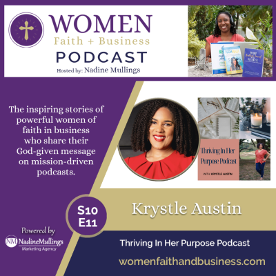episode S10-E11-Thriving In Her Purpose Podcast with Krystle Austin artwork