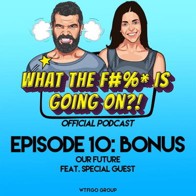 episode Our Future (Bonus) feat. Special Guest artwork