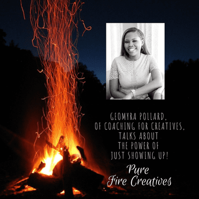 episode Geomyra Pollard, of Coaching For Creatives, Talks about The Power of Just Showing Up! artwork