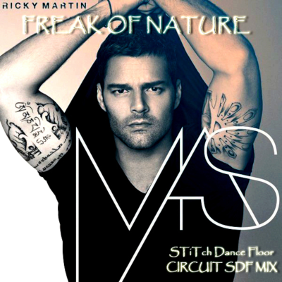 episode Freak Of Nature - Ricky Martin (STiTch Dance Floor Circuit PVT Mix) artwork