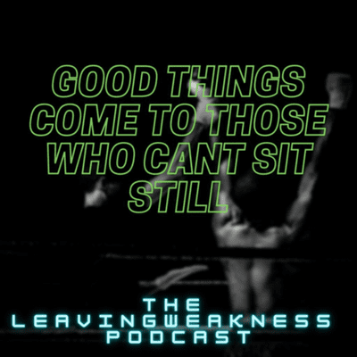 episode Great Things Come To Those Who Can’t Sit Still artwork