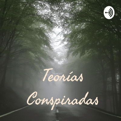 Teorías Conspiradas