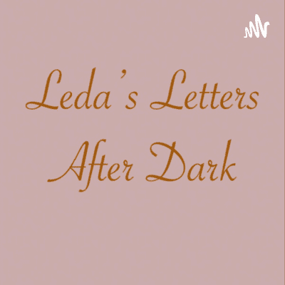 Leda's Letters After Dark