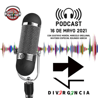 episode Divergencia 16 mayo 🗣️↔️| Radio Activa - Activa tus sentidos | La radio de la comunidad boliviana artwork