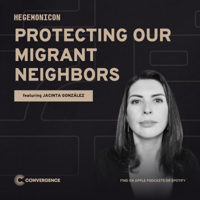 episode Protecting Our Migrant Neighbors, with Jacinta González artwork