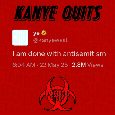episode 014: Dangerous RTRDs - Kanye Quits artwork