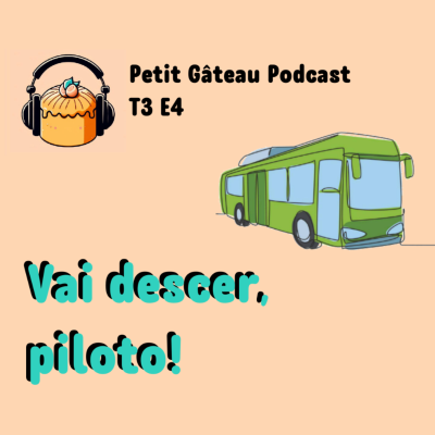episode #4 - Vai descer, piloto! artwork