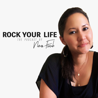 Forsidebilde av showet Rock Your Life - the podcast by Nora Finch