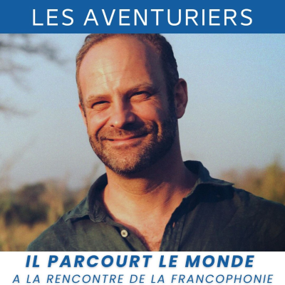 episode Il parcourt le monde à la rencontre de la francophonie : Ivan Kabacoff artwork