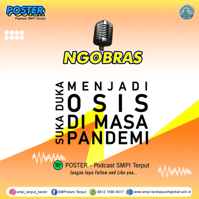 episode EPISODE 13 - SUKA DUKA MENJADI OSIS DI MASA PANDEMI COVID-19 artwork