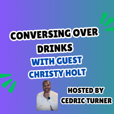 episode Conversing over Drinks - Christy Holt artwork