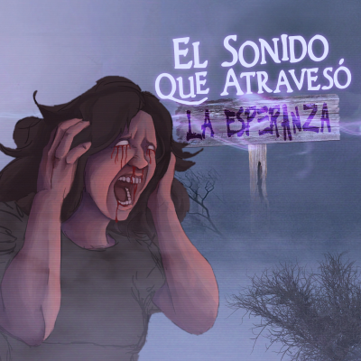 episode El sonido que atravesó la esperanza artwork
