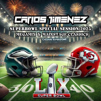 episode DJ Carlos Jimenez - SUPERBOWL 2025 Special Session artwork
