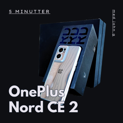 Min mening om OnePlus Nord CE 2