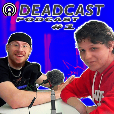 episode DeadCast #1 - PP3 Predictions, Burden, PushingUpDaisies and more artwork