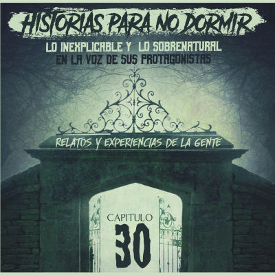 episode Historias para NO dormir #30 (Halloween 🎃) - El misterio y lo sobrenatural en la voz de sus protagonistas artwork