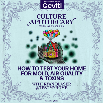 episode How To Test Your Home For Mold, Air Quality & Toxins | Ryan Blaser @TestMyHome artwork