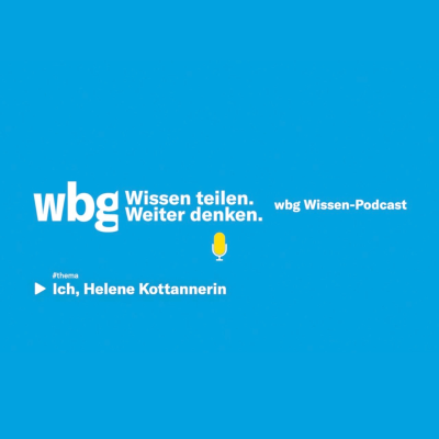 episode wbg Podcast # 57 – Der wbg Wissen-Podcast: Ich, Helene Kottannerin artwork