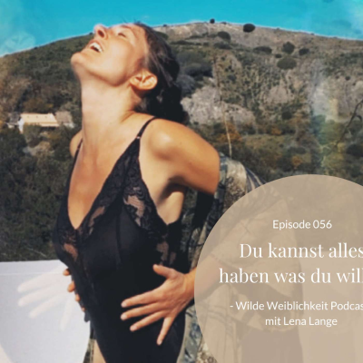 episode 056 Du kannst alles haben, was du willst artwork