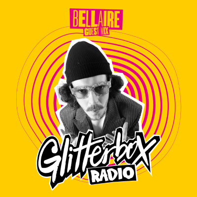 episode Glitterbox Radio Show 425 Live From Ibiza: Hosted By Bellaire artwork