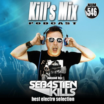 episode Kill's Mix N°546 By Sebastien Kills ( French Version) artwork