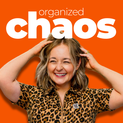 Organized Chaos