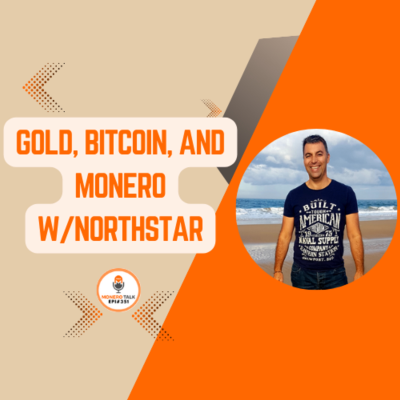 episode Gold, Bitcoin and Monero with @northstarcharts | EPI 351 artwork