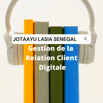 episode Jotaayu LASIA - Gestion relation client digitale avec M. Abdourahmane NDOYE artwork