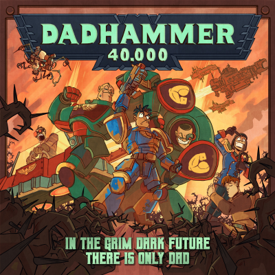 episode BONUS: DADHAMMER 40,000 artwork