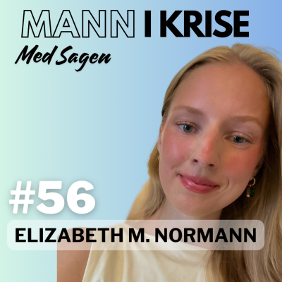 episode #56 Elizabeth Marie Normann - Ulike pasient/klient grupper, Tilnærming, Teknikker, SOME, Relasjoner, Psykodynamisk og emosjonsfokusert terapi, Genetikk, Traumer, ISTDP++ artwork