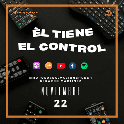 episode Él tiene el Control | Muros de Salvación Church | Gerardo Martínez: Ep.21 artwork