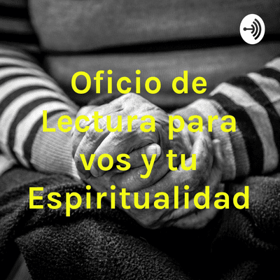 episode Oficio de Lectura para vos y tu Espiritualidad (Trailer) artwork