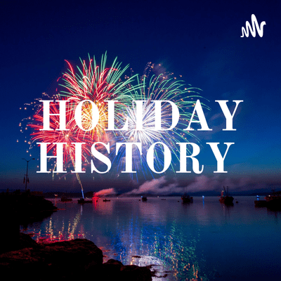 HOLIDAY HISTORY