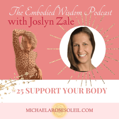 episode #25 Support Your Body with Joslyn Zale artwork