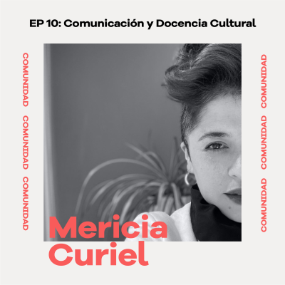 episode EP 10: Comunicación y Docencia Cultural artwork