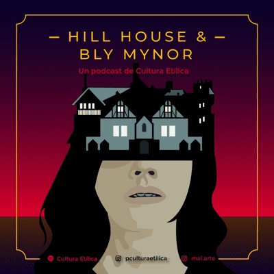 episode Hill House & Bly Mynor artwork
