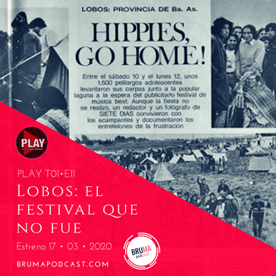 episode PLAY T01E11 - Lobos: El festival que no fue. artwork