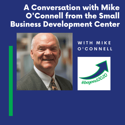 episode A Conversation with Mike O'Connell from the Small Business Development Center artwork
