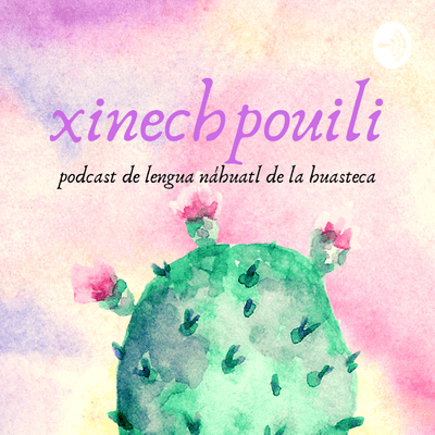 episode Kema poliui se tlajtolkamanali • Cuando muere una lengua artwork