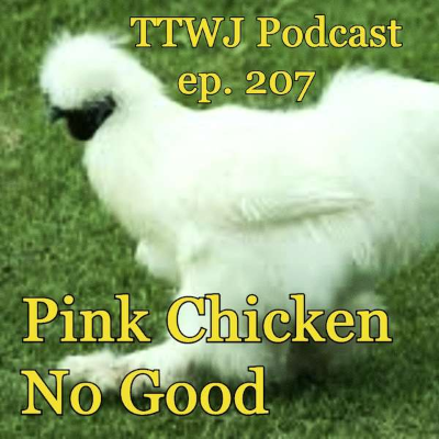 episode S1E207 - Pink Chicken No Good artwork