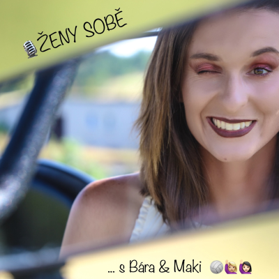 episode ŽENY SOBĚ #9: Bára Hermannová & Markéta Nausch Sluková artwork