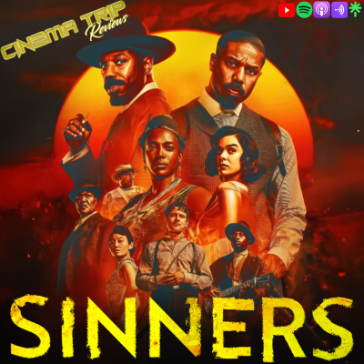 episode Sinners (2025) | Cinema Trip Reviews artwork