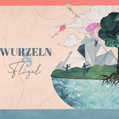 episode Wurzeln und Flügel – Beziehungen mit Wurzeln und Flügeln – Carolin Bullinger & Sonja Mall & Tobias Mall artwork