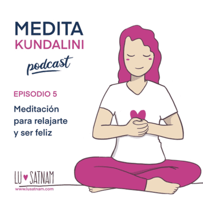 episode Meditación para relajarte y ser feliz artwork