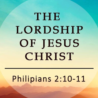 episode The Lordship of Jesus Christ artwork