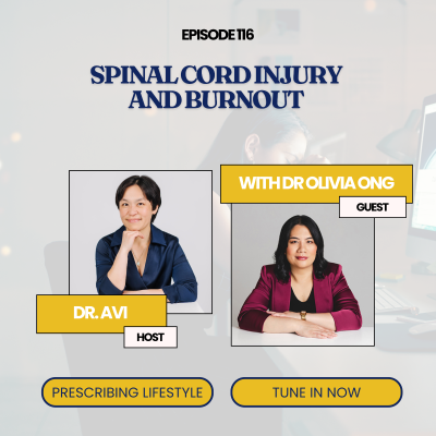 episode Episode 116. Spinal cord injury and burnout with Dr Olivia Ong artwork