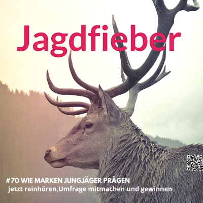 episode #70 Wie Marken Jungjäger prägen - jetzt reinhören, Umfrage mitmachen und gewinnen artwork