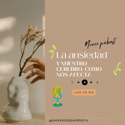episode La Ansiedad en adultos y niños: Que es? Cómo identificarla y soluciones. artwork