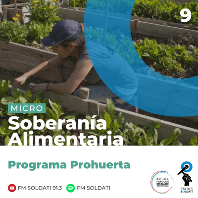 episode SOBERANIA ALIMENTARIA #9 Programa Prohuerta artwork