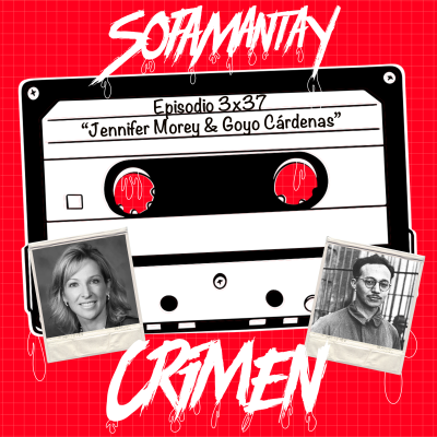 episode 3x37 Jennifer Morey & Goyo Cárdenas artwork